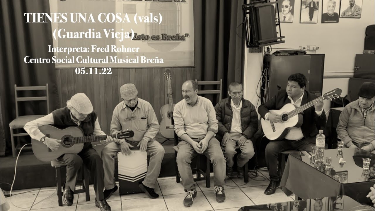 Tienes una cosa (vals) - (Guardia Vieja) - CSCM Breña - 05.11.22