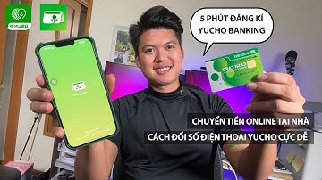 (2022) CÁCH ĐĂNG KÍ YUCHO INTERNET BANKING |  ĐỔI SỐ ĐIỆN THOẠI YUCHO - CHUYỂN TIỀN TRÊN ĐIỆN THOẠI