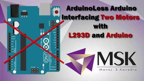 ArduinoLess Arduino | Interfacing Two Motor with L293D with Arduino | Kavedia Sir |Arduino | IoT
