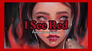 I See Red - Everybody Loves An Outlaw / Arabic Sub // الترجمة العربية