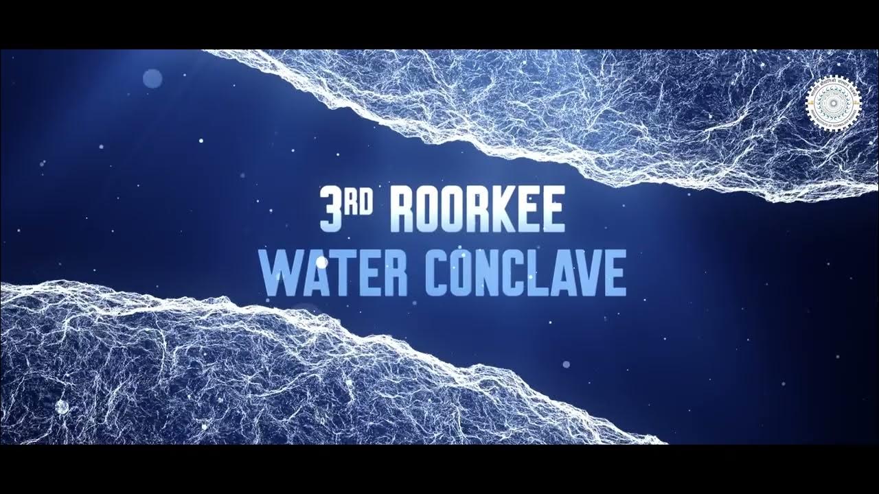 Roorkee Water conclave 2025 YouTube