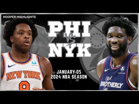 Philadephia 76ers vs New York Knicks Full Game Highlights | Jan 5 | 2024 NBA Season