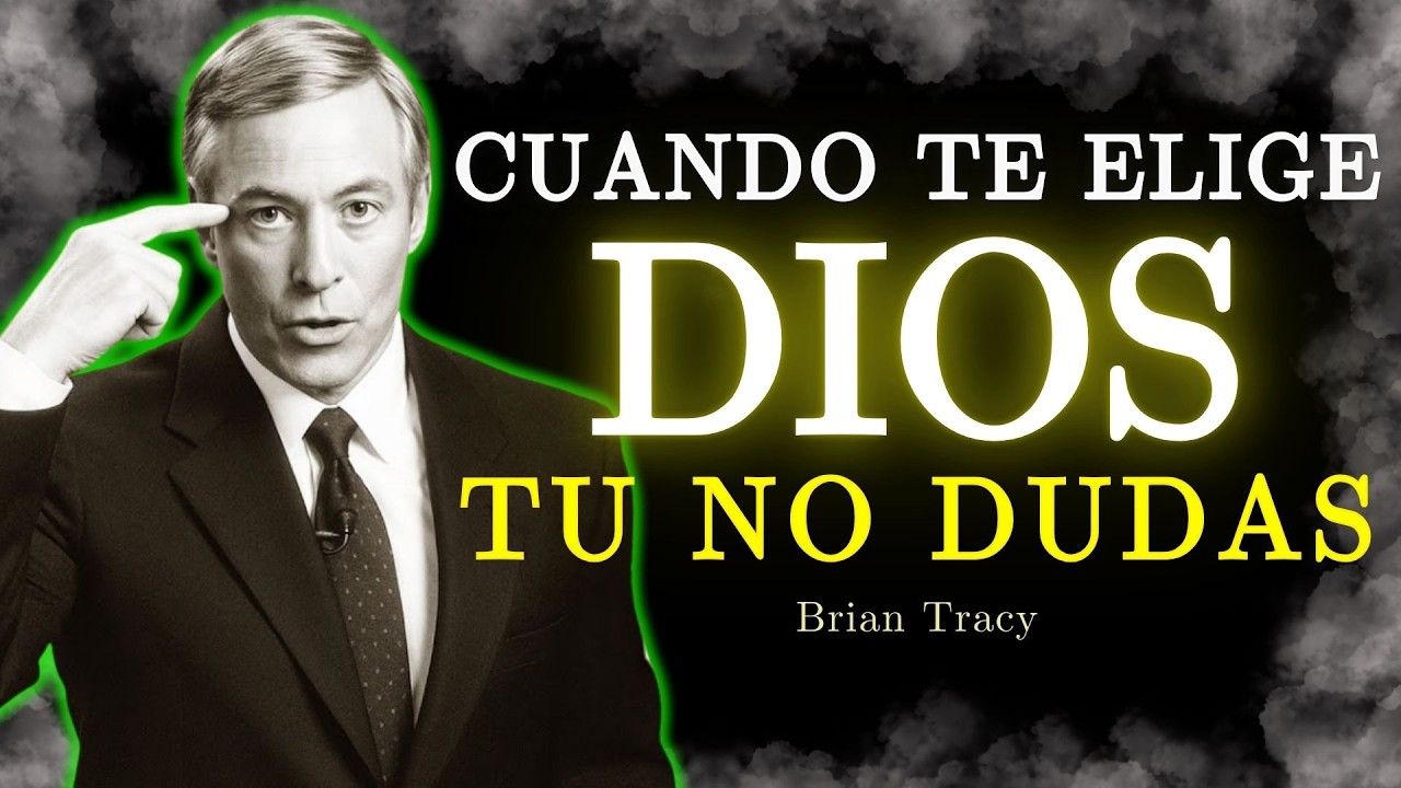 🧠 Cuando DIOS Te ELIGE La DUDA Pierde PODER / Brian Tracy