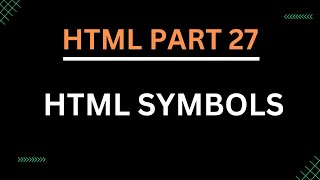How to use HTML Symbols || Freelancer Rasel Bangla Tutorial Part 27.