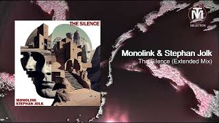 Monolink & Stephan Jolk - The Silence (Extended Mix) [Embassy One] Resimi