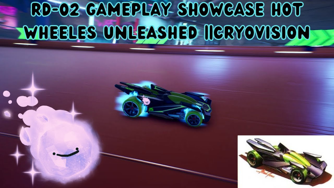 RD-02 Gameplay Showcase Hot Wheeles Unleashed ||CryoVision - YouTube