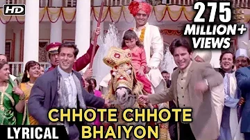 Chhote Chhote Bhaiyon Ke Lyrical | Hum Saath Saath Hain | Salman Khan, Saif Ali Khan, Tabu Karisma
