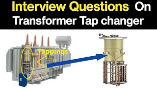 Interview questions of Transformer Tap changer|Transformation Ratio