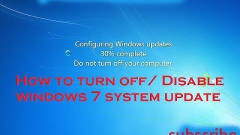 How to turn off Disable windows 7 system update/How to stop Windows 7 automatic update