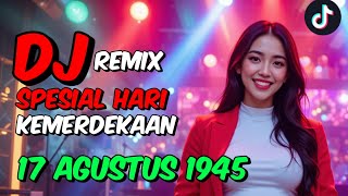 DJ 17 AGUSTUS 1945 FULL BASS 2025 - HARI KEMERDEKAAN 17 AGUSTUS REMIX TIKTOK TERBARU 2025 - AUDIORA