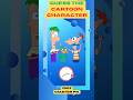 Guess the Cartoon Character #shortsvideo