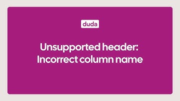 Unsupported header: Incorrect column name