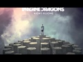 Imagine Dragons - Nothing Left To Say / Rocks