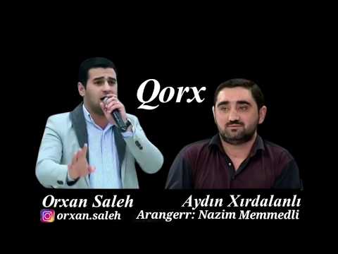 Aydın Xırdalanlı & Orxan Saleh - QORX / 2018