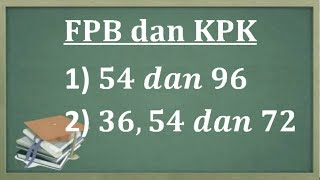 Cara menentukan nilai FPB dan KPK dengan Pohon faktor