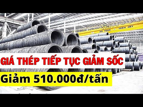 Video Giá thép tiếp tục giảm sốc: giảm 510.000đồng/tấn - youtube