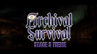 [Age Of Advent - Archival Survival Stage 3 Theme] Archive_20230928