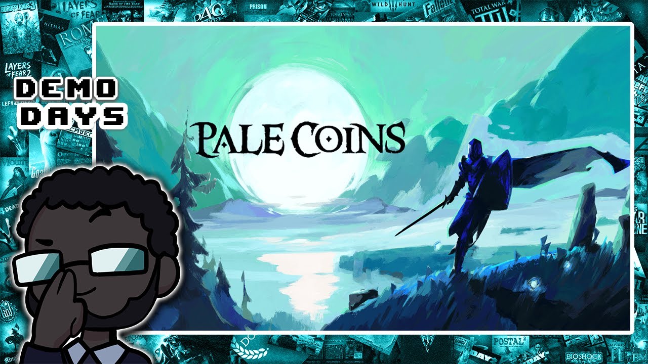 Demo Days: Pale Coins