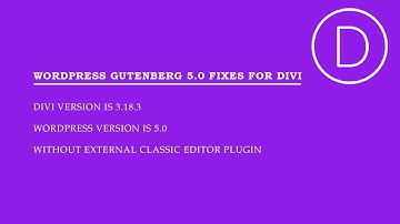Wordpress 5.0+ with Gutenberg Fixes for Divi 3.18+ | Update Wordpress 5.0.1 with Divi