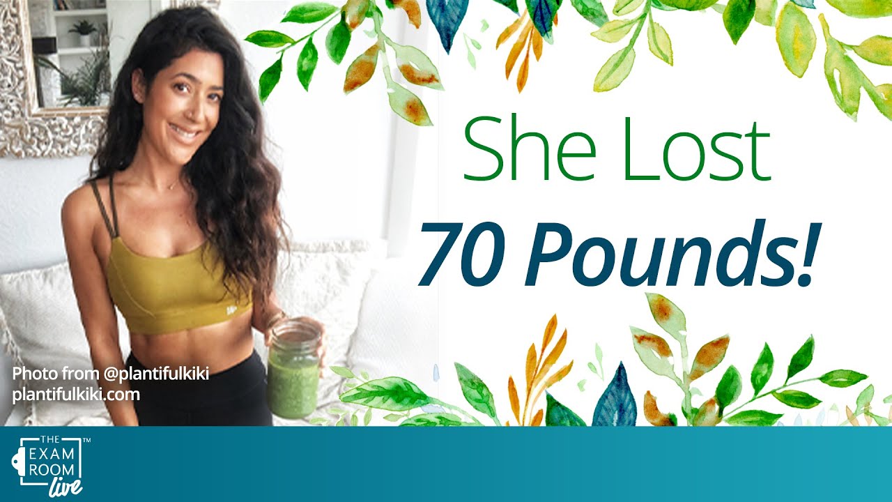 She Lost 70 Pounds Going Plant-Based | Plantiful Kiki