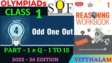 | Class 1 | Reasoning | Workbook | Chapter 4 | Odd | One | Out | P 1 | Q 1 to 15 | MTG | 2025 - 26 |