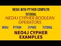 NEO4J|NEO4J TUTORIAL|NEO4J PYTHON|NEO4J CYPHER|NEO4J PYTHON|NEO4J BOOLEAN OPERATORS|PART:27