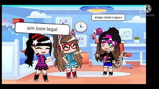  e  (gacha club )eu legal like ️ vídeo desenho muito amo amigas minha e ️