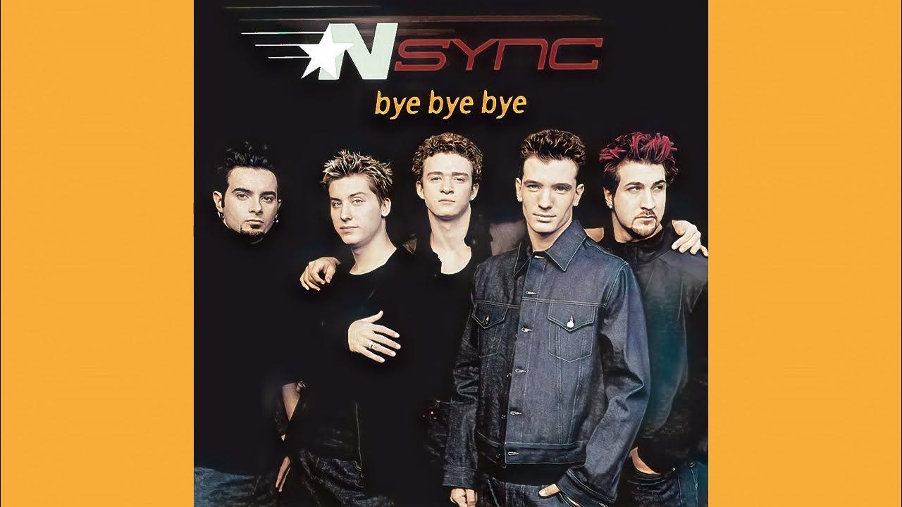 Джастин тимберлейк нсинк bye bye bye. Bay bay bay песня n sync. Nsync молодые. Nsync bye bye. Bye bye bye nsync текст.