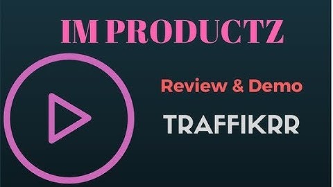 TRAFFIKRR DEMO & REVIEW - FREE TRAFFIC GENERATOR