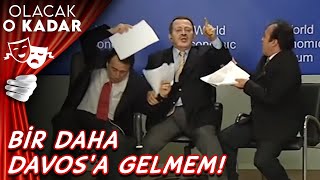 Bir Daha Davosa Gelmem - Olacak O Kadar