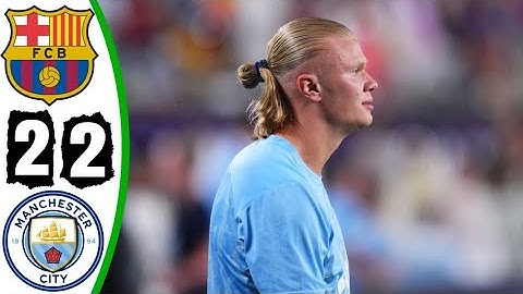 HIGHLIGHTS | BARCELONA 2-2 MAN CITY | Grealish, O'Reilly, Torre, Victor Goals