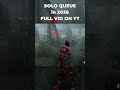 SOLO QUEUE in 2026 Full Vid on YT #dbd #fyp #gaming #dbdclips #shorts #dbdmemes
