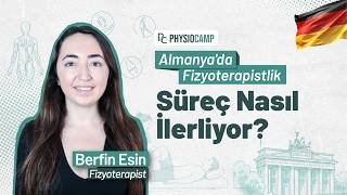 Almanyada Fizyoterapistlik Süreci Nasıl İlerliyor? Physiocamp