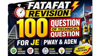 2nd Set of 100 TECHNICAL QUESTIONS FOR JE PWAY AND ADEN