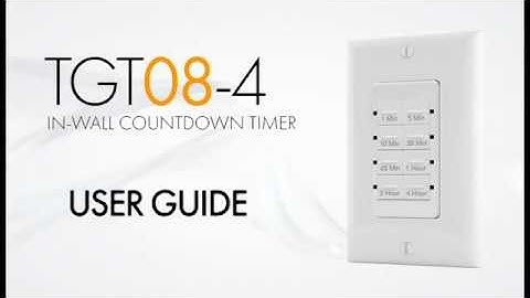 User Guide | In-Wall Countdown Timer | TOPGREENER TGT08-4