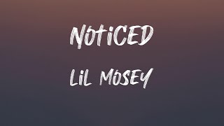 Lil Mosey - Noticed (Lyrics) | I was broke now a young nigga flexed up