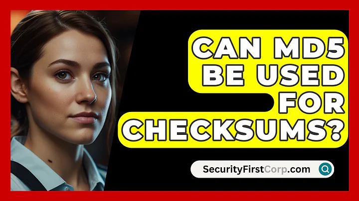 Can MD5 Be Used For Checksums? - SecurityFirstCorp.com