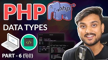 Data Types In PHP - Beginner PHP Tutorial - Part 6 - Hindi