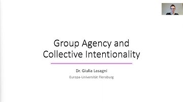 Episode 7: "Group Agency & Collective Intentionality" - Dr Giulia Lasagni