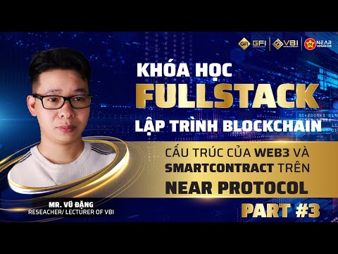 Khoá học Fullstack Blockchain Với Rust – 3: Cấu trúc SmartContract và FungibleToken trên Near