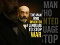 He Invented a Language to End War 🕊️🌍