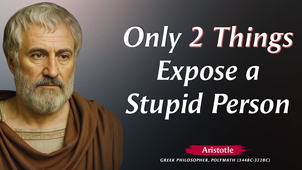 Only Two Things Expose a Stupid Person | Aristotle Quotes with Powerful Life Lessons | Soul Quotes
