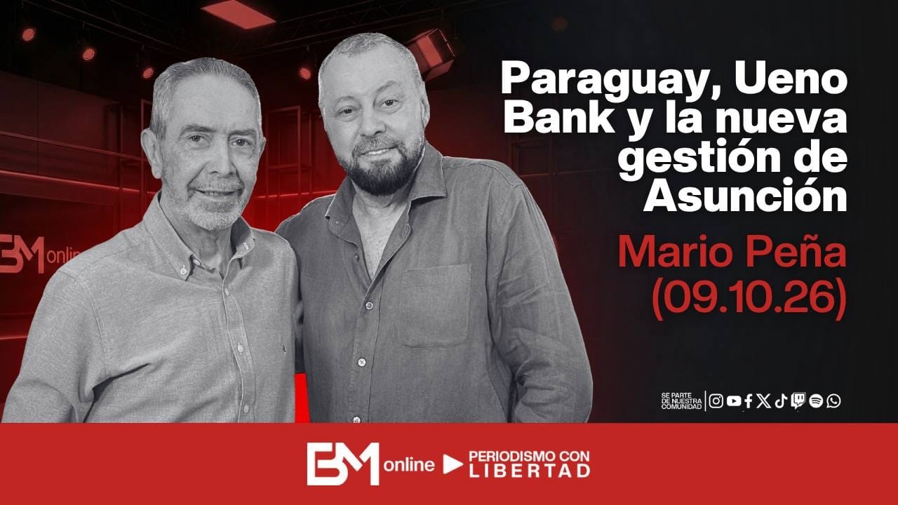 Paraguay, Ueno Bank y la nueva gestión de Asunción – Mario Peña (09.10.26)