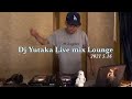 Dj Yutaka Live mix Lounge in Las Vegas 2021 5.16