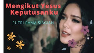 Mengikut Yesus Keputusan Ku I have decided to follow Jesus