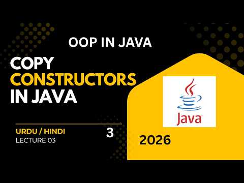 Copy Constructor in Java | OOP Lecture 03 | Java OOP Tutorial in Urdu/Hindi