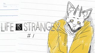 【Life is Strange 2 #1】人生總是如此的奇妙卻又如此的殘酷【獸人Vtuber／油燈】