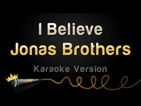 Jonas Brothers - I Believe (Karaoke Version)