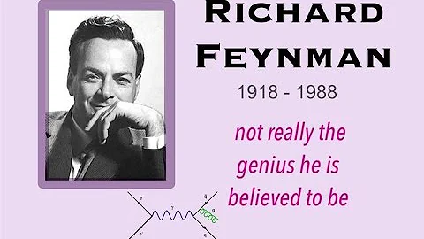 Overhyped Physicists: Richard Feynman
