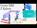 Formación IBM Z Xplore 📚  17º Reto SQL1